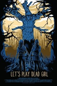 Let's Play Dead Girl movie poster