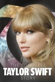 The Complete Taylor Swift Story movie poster