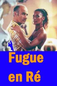 Fugue en Ré movie poster