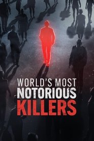 World's Most Notorious Killers tv show poster