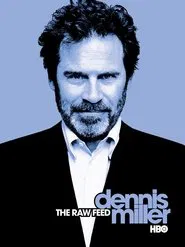 Poster do filme Dennis Miller: The Raw Feed