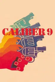 Caliber 9 movie poster