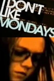 I Don't Like Mondays movie poster
