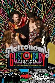 Metronomy at Glastonbury 2017 movie poster