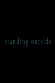 Standing Outside movie poster