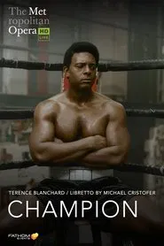 The Metropolitan Opera: Champion movie poster