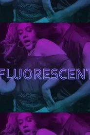 Body So Fluorescent movie poster