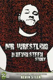 Poster do filme Mr Wrestling: The Kevin Steen Story