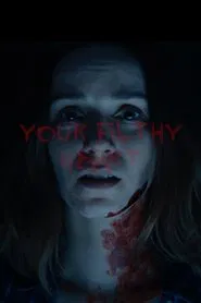 Your Filthy Heart movie poster