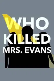 Who Killed Mrs. Evans movie poster