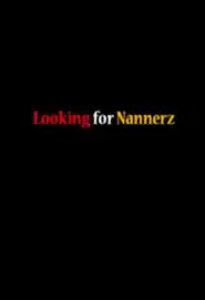 Poster do filme Looking for Nannerz