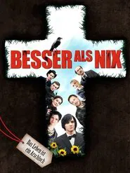 Poster do filme Better than Nothing