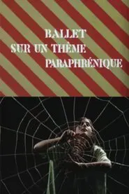 Ballet on a Paraphrenic Topic movie poster