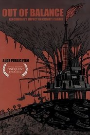Out of Balance: ExxonMobil's Impact on Climate Change movie poster