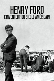 Henry Ford, l'inventeur du siècle américain movie poster