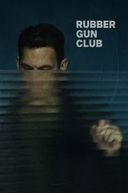 Rubber Gun Club movie poster