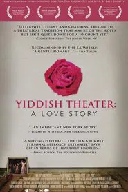 Yiddish Theater: A Love Story movie poster