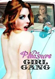 The Pleasure Girl Gang movie poster