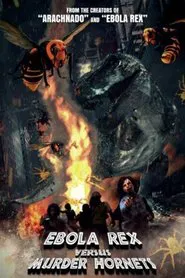 Ebola Rex Versus Murder Hornets movie poster