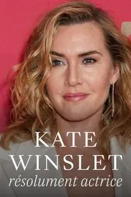 Kate Winslet: Decidedly Authentic movie poster