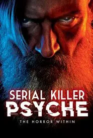 Serial Killer Psyche: The Horror Within movie poster