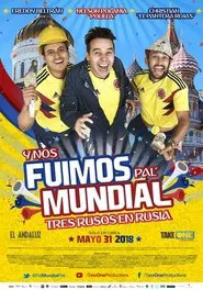 Y nos fuimos pal' mundial movie poster