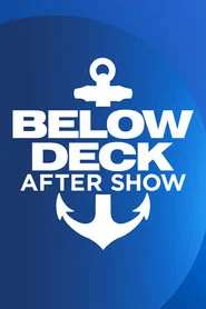 Below Deck Aftershow tv show poster