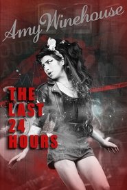 The Last 24 Hours: Amy Winehouse movie poster