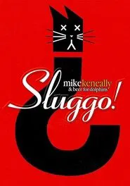 Mike Keneally - Sluggo movie poster