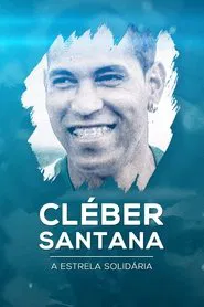 Poster do filme Cleber Santana, a Estrela Solitária