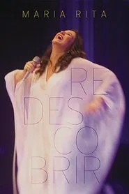 Maria Rita: Redescobrir movie poster