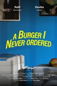 A Burger I Never Ordered movie poster