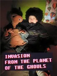 Invasion From the Planet of the Ghouls movie poster
