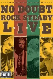 Poster do filme No Doubt - Rock Steady Live