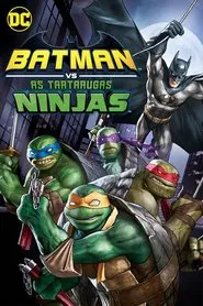 Poster do filme Batman vs. As Tartarugas Ninjas