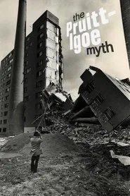 The Pruitt-Igoe Myth movie poster