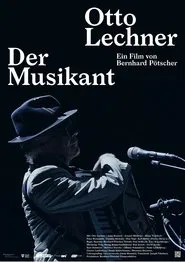 Otto Lechner - Der Musikant movie poster
