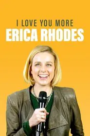 Erica Rhodes: I Love You More movie poster
