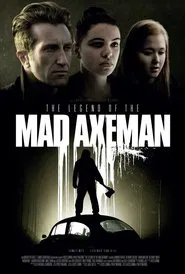The Legend of the Mad Axeman movie poster