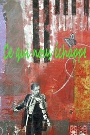 Ce qui nous échappe movie poster