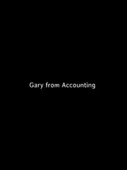 Gary From Accounting movie poster