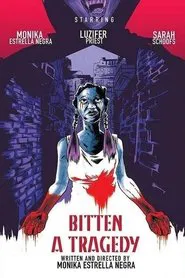 Poster do filme Bitten, a Tragedy