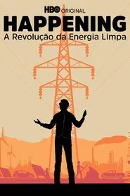 Poster do filme Happening: A Revolução da Energia Limpa