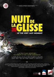 Nuit de la glisse: At the Very Last Moment movie poster