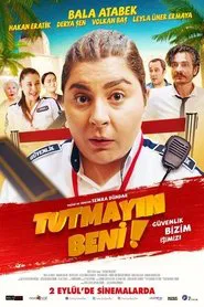 Tutmayın Beni movie poster