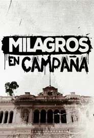 Milagros en campaña tv show poster
