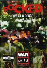 Rocked: Sum 41 in Congo movie poster