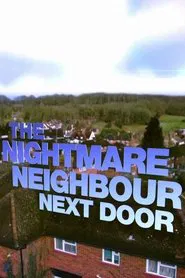The Nightmare Neighbour Next Door tv show poster