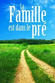 La famille est dans le pré tv show poster