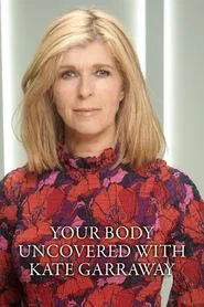 Your Body Uncovered with Kate Garraway tv show poster